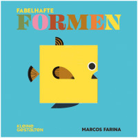 Fabelhafte Formen | Marcos Farina | Gestalten Verlag 2024