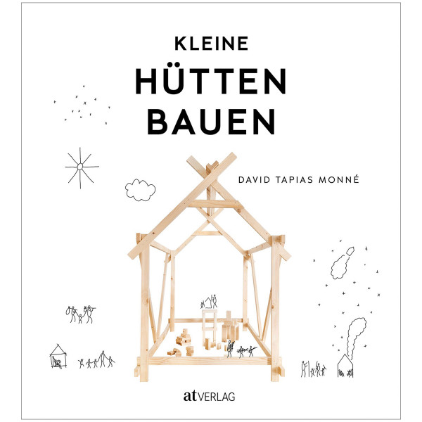 AT Verlag Kleine Hütten bauen