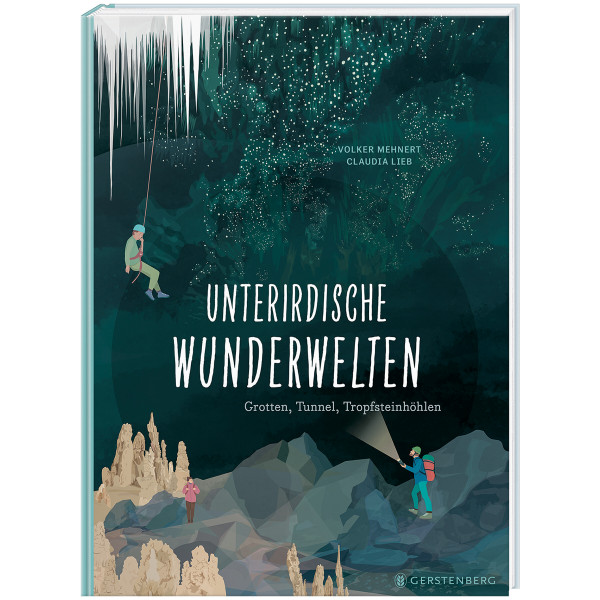 Gerstenberg Verlag Unterirdische Wunderwelten